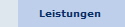 Leistungen