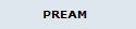 PREAM